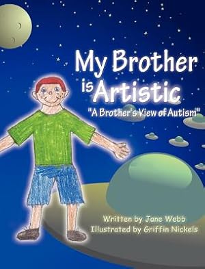 Immagine del venditore per My Brother is Artistic: "A Brother's View of Autism" (Hardback or Cased Book) venduto da BargainBookStores