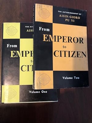 Seller image for From Emporer to Citizen: The Autobiography of Aisin-Gioro Pu Yi: Volumes One and Two - complete for sale by Tiber Books
