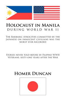 Imagen del vendedor de Holocaust in Manila: During World War LL (Paperback or Softback) a la venta por BargainBookStores