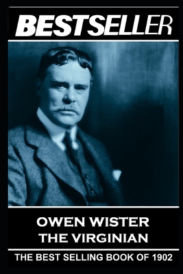 Seller image for Owen Wister - The Virginian: The Bestseller of 1902 (Paperback or Softback) for sale by BargainBookStores