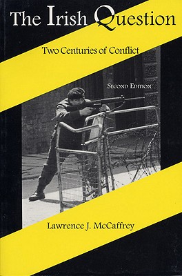 Bild des Verkufers fr The Irish Question: Two Centuries of Conflict, Second Edition (Paperback or Softback) zum Verkauf von BargainBookStores