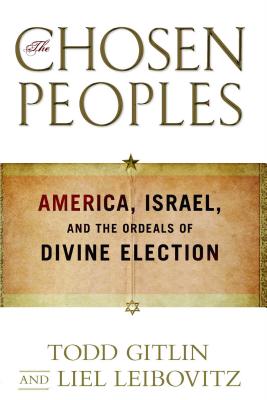 Seller image for Chosen Peoples: America, Israel, and the Ordeals of Divine Election (Paperback or Softback) for sale by BargainBookStores