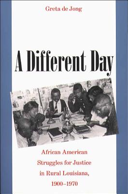 Bild des Verkufers fr A Different Day: African American Struggles for Justice in Rural Louisiana, 1900-1970 (Paperback or Softback) zum Verkauf von BargainBookStores