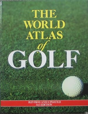 Seller image for The World Atlas of Golf for sale by Brian P. Martin Antiquarian and Collectors' Books