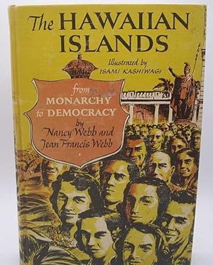 Imagen del vendedor de The Hawaiian Islands from Monarchy to Democracy a la venta por Easy Chair Books