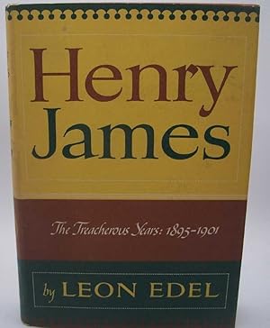 Seller image for Henry James: The Treacherous Years 1895-1901 for sale by Easy Chair Books