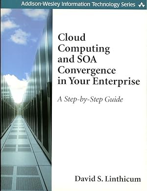 Bild des Verkufers fr Cloud Computing and SOA Convergence in Your Enterprise zum Verkauf von Godley Books