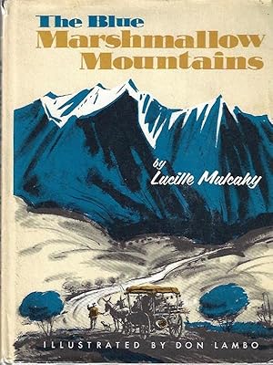 Seller image for The Blue Marshmallow Mountains for sale by Hill Country Books