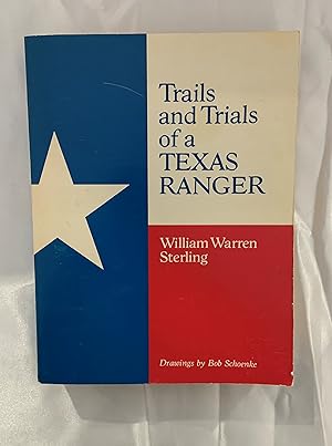 Immagine del venditore per Trails and Trials of a Texas Ranger venduto da Sigma Books