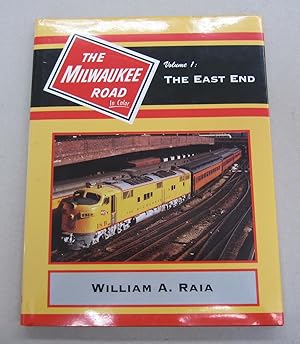 Bild des Verkufers fr The Milwaukee Road In Color; Volume 1: THE EAST END zum Verkauf von Midway Book Store (ABAA)