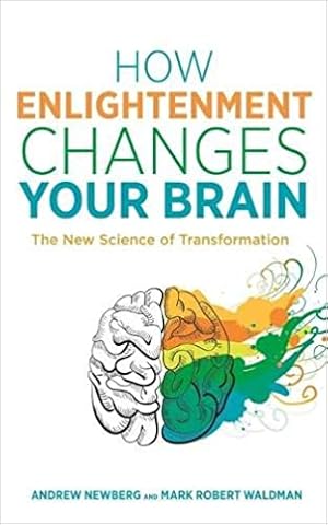 Seller image for How Enlightenment Changes Your Brain: The New Science of Transformation for sale by Bulk Book Warehouse