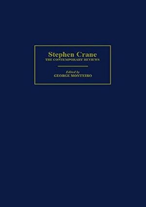 Immagine del venditore per Stephen Crane: The Contemporary Reviews: 17 (American Critical Archives, Series Number 17) venduto da WeBuyBooks