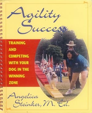 Bild des Verkufers fr Agility Success: Training and Competing with your Dog in the Winning Zone zum Verkauf von Paperback Recycler
