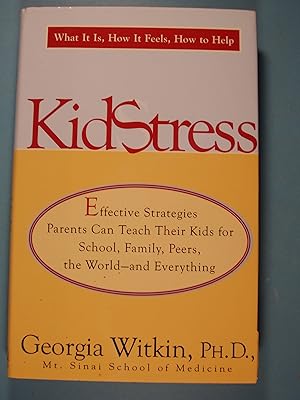 Seller image for Kidstress: What It Is, How It Feels, How to Help for sale by PB&J Book Shop