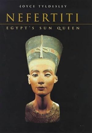 Bild des Verkufers fr Nefertiti: Egypt's Sun Queen zum Verkauf von WeBuyBooks