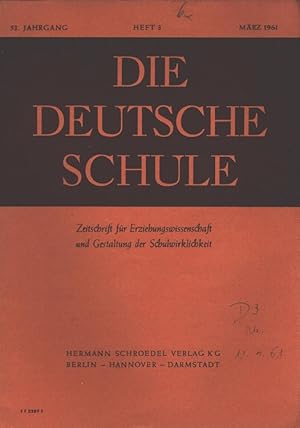 Seller image for Die deutsche Schule Heft 3/1961 (53. Jahrgang) Zeitschrift fr Erziehungswissenschaft und Gestaltung der Schulwirklichkeit for sale by Versandantiquariat Nussbaum