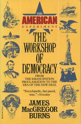 Imagen del vendedor de The Workshop of Democracy: From the Emancipation Proclamation to the Era of the New Deal (The American Experiment Volume II) a la venta por Kenneth A. Himber