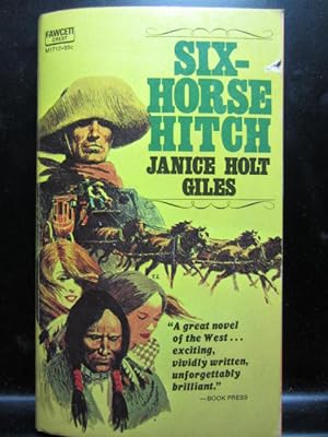 Bild des Verkufers fr SIX-HORSE HITCH zum Verkauf von The Book Abyss
