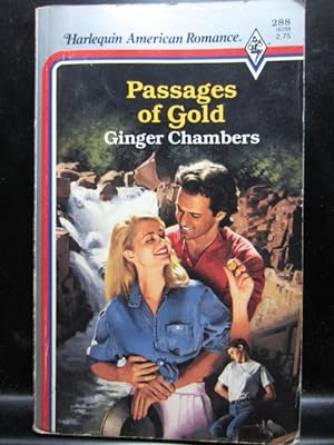 Seller image for PASSAGES OF GOLD (Harlequin American Romance # 288) for sale by The Book Abyss
