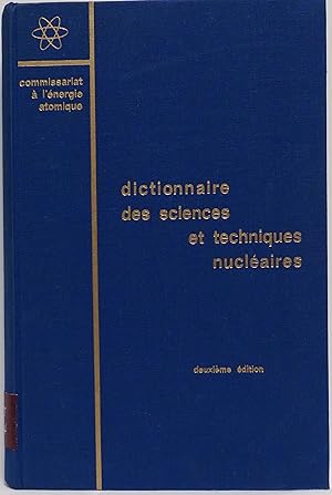 Dictionnaire des sciences et techniques nucléaire