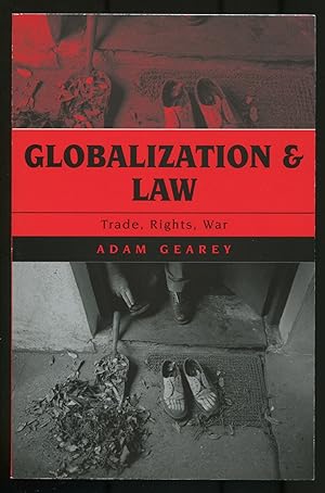 Bild des Verkufers fr Globalization and Law: Trade, Rights, War zum Verkauf von Between the Covers-Rare Books, Inc. ABAA