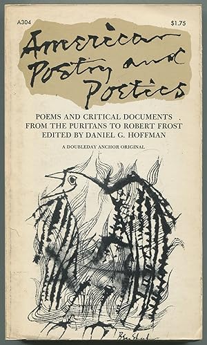 Seller image for American Poetry and Poetics: Poems and Critical Documents from the Puritans to Robert Frost for sale by Between the Covers-Rare Books, Inc. ABAA