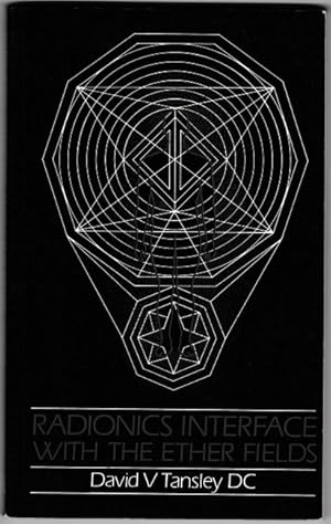 Seller image for Radionics Interface with the Ether Fields for sale by Retrograde Media