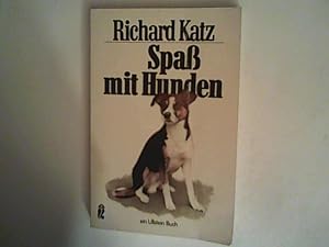 Bild des Verkufers fr Spa mit Hunden. Kunterbunte Hundekunde. zum Verkauf von ANTIQUARIAT FRDEBUCH Inh.Michael Simon