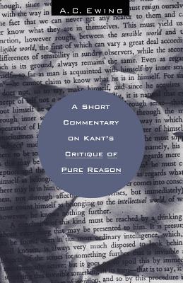 Image du vendeur pour A Short Commentary on Kant's Critique of Pure Reason (Paperback or Softback) mis en vente par BargainBookStores
