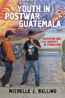Seller image for Youth in Postwar Guatemala: Education and Civic Identity in Transition (Paperback or Softback) for sale by BargainBookStores