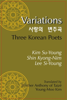 Bild des Verkufers fr Variations: Three Korean Poets (Paperback or Softback) zum Verkauf von BargainBookStores