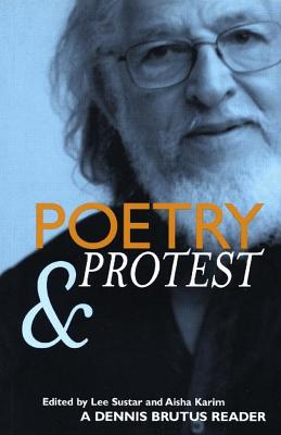 Imagen del vendedor de Poetry and Protest: A Dennis Brutus Reader (Paperback or Softback) a la venta por BargainBookStores