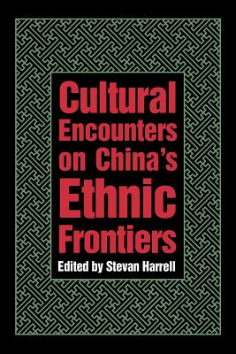 Imagen del vendedor de Cultural Encounters on China's Ethnic Frontiers (Paperback or Softback) a la venta por BargainBookStores