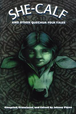 Immagine del venditore per She-Calf and Other Quechua Folk Tales (Paperback or Softback) venduto da BargainBookStores