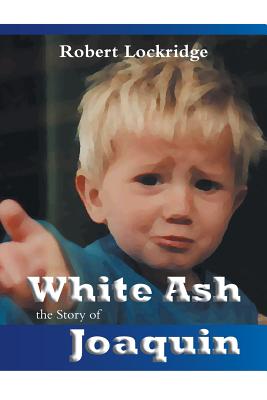 Imagen del vendedor de White Ash: the Story of Joaquin (Paperback or Softback) a la venta por BargainBookStores