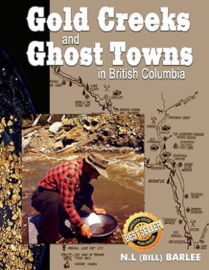Immagine del venditore per Gold Creeks & Ghost Towns: of British Columbia (Paperback or Softback) venduto da BargainBookStores