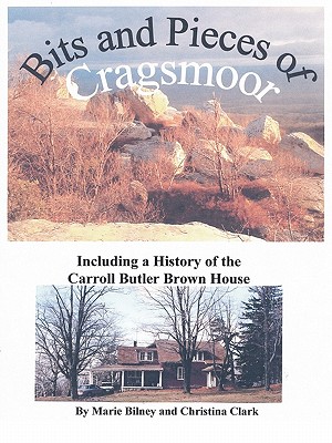 Seller image for Bits and Pieces of Cragsmoor: Including a History of the Carroll Butler Brown House (Paperback or Softback) for sale by BargainBookStores