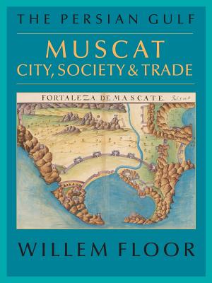 Seller image for The Persian Gulf: Muscat: City, Society and Trade (Paperback or Softback) for sale by BargainBookStores