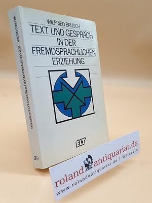 Seller image for Text und Gesprch in der fremdsprachlichen Erziehung for sale by Roland Antiquariat UG haftungsbeschrnkt