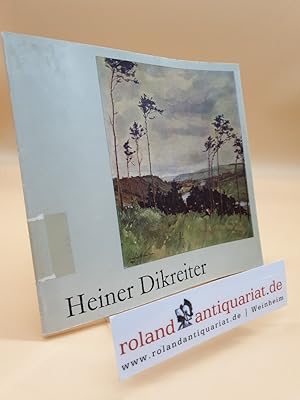 Seller image for Heiner Dikreiter - Landschaften und Menschen for sale by Roland Antiquariat UG haftungsbeschrnkt