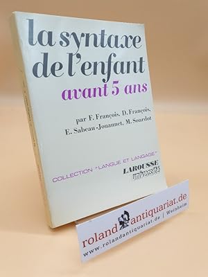 Image du vendeur pour La syntaxe de l'enfant avant 5 ans mis en vente par Roland Antiquariat UG haftungsbeschrnkt