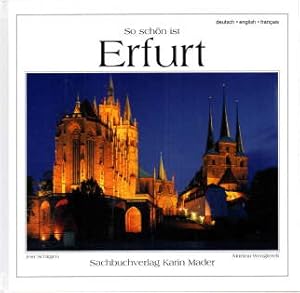 Bild des Verkufers fr So schn ist Erfurt./ Erfurt is so beautiful./ Erfurt est si belle. zum Verkauf von Leonardu