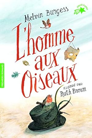 Seller image for L'homme aux oiseaux (Folio Cadet Premiers romans) for sale by WeBuyBooks