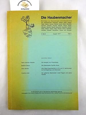 Imagen del vendedor de Die Haubenmacher. Beitrge zur Genealogie und Geschichte der Geschlechter Haeupler, Haibel, Haibl, Haipel, Haubel, Haupel. Huptler, Heibel, Heibler, Huptl, Huptlein, . Heubel. Heubl, Heublein. Heupelius. . und Heupler. 2. Band, AUGUST 1977 HEft 1. Als Manuskript fr die im Titel genannten Namenstrger [gesamt 35] gedruckt. a la venta por Chiemgauer Internet Antiquariat GbR