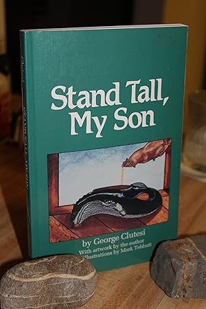 Bild des Verkufers fr Stand Tall, My Son zum Verkauf von Wagon Tongue Books