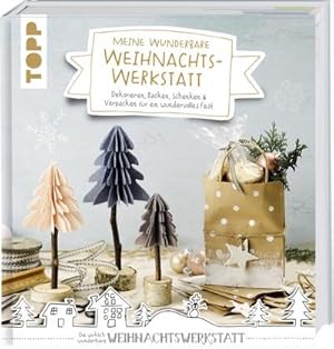 Bild des Verkufers fr Meine wunderbare Weihnachtswerkstatt : Dekorieren, Backen, Schenken & Verpacken fr ein wundervolles Weihnachtsfest zum Verkauf von AHA-BUCH
