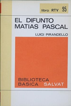 Imagen del vendedor de El difunto Matas Pascal a la venta por Librera Alonso Quijano