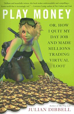 Bild des Verkufers fr Play Money: Or, How I Quit My Day Job and Made Millions Trading Virtual Loot (Paperback or Softback) zum Verkauf von BargainBookStores