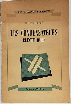 Les condensateurs électroniques et leurs applications dans la radio et l'industrie