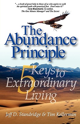 Imagen del vendedor de The Abundance Principle: Five Keys to Extraordinary Living (Paperback or Softback) a la venta por BargainBookStores